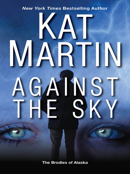 Title details for Against the Sky by Kat Martin - Wait list